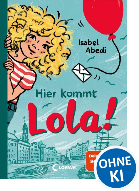 Hier kommt Lola! (Band 1) - Isabel Abedi