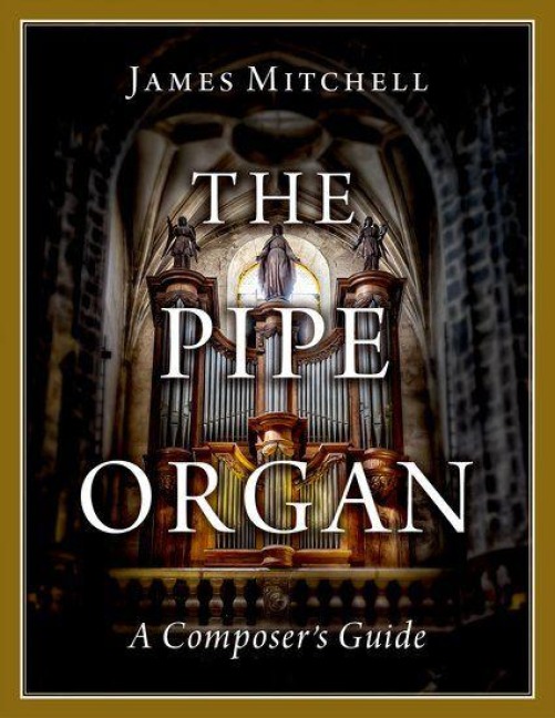 The Pipe Organ - James Mitchell