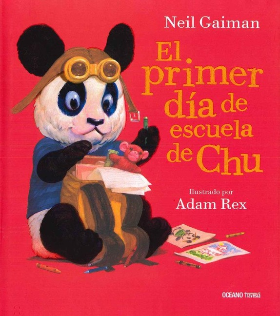 El Primer Día de Escuela de Chu - Neil Gaiman, Adam Rex