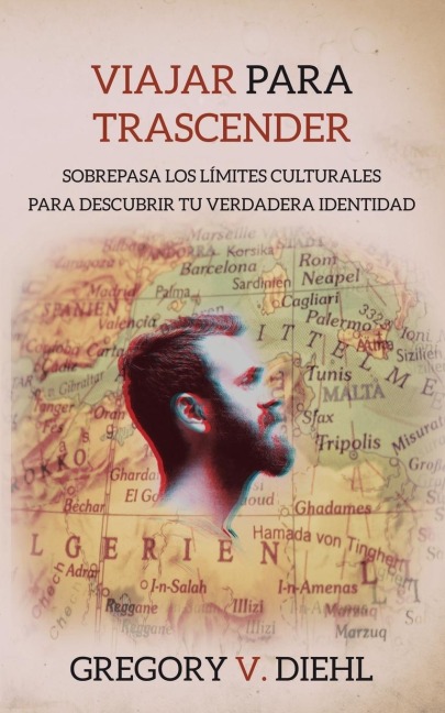 Viajar Para Trascender [Travel as Transformation] - Gregory V. Diehl