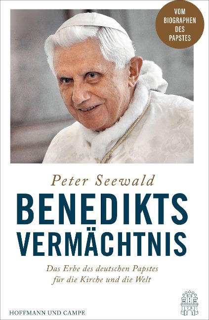 Benedikts Vermächtnis - Peter Seewald