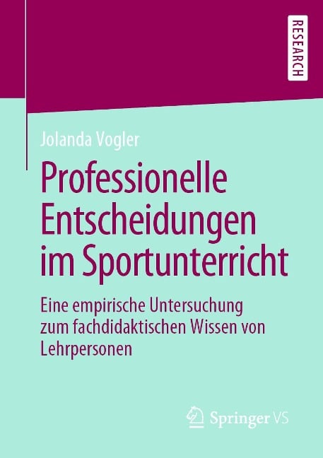 Professionelle Entscheidungen im Sportunterricht - Jolanda Vogler