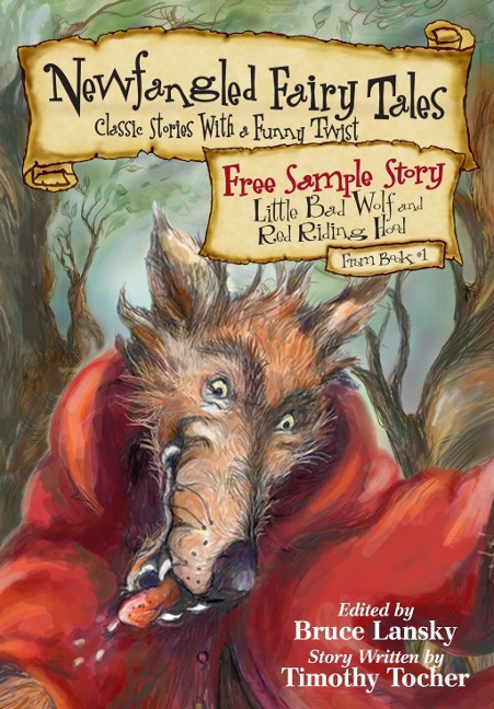 Free Story "Little Bad Wolf and Red Riding Hood" from Newfangled Fairy Tales - Timothy Tocher