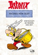 Cover-Bild zum Titel 'Asterix - Pecunia non olet' von 'Bernard-Pierre Molin, René Goscinny, Albert Uderzo'