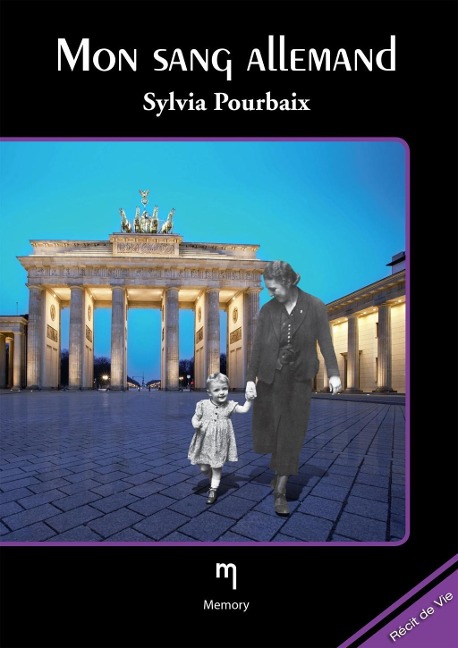 Mon sang allemand - Sylvia Pourbaix
