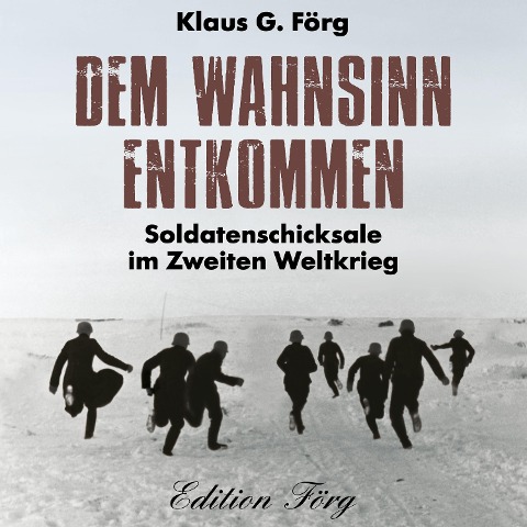 Dem Wahnsinn entkommen - Klaus G. Förg