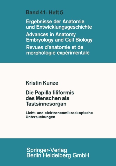 Die Papilla filiformis des Menschen als Tastsinnesorgan - K. Kunze
