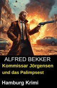 Cover-Bild zum Titel 'Kommissar Jörgensen und das Palimpsest: Hamburg Krimi' von 'Alfred Bekker'