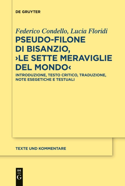 Pseudo-Filone di Bisanzio, ¿Le sette meraviglie del mondo¿ - Lucia Floridi, Federico Condello