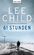Cover-Bild zum Titel '61 Stunden' von 'Lee Child'