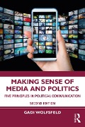 Cover-Bild zum Titel 'Making Sense of Media and Politics' von 'Gadi Wolfsfeld'