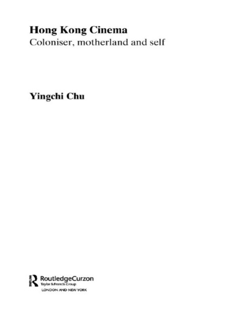 Hong Kong Cinema - Yingchi Chu