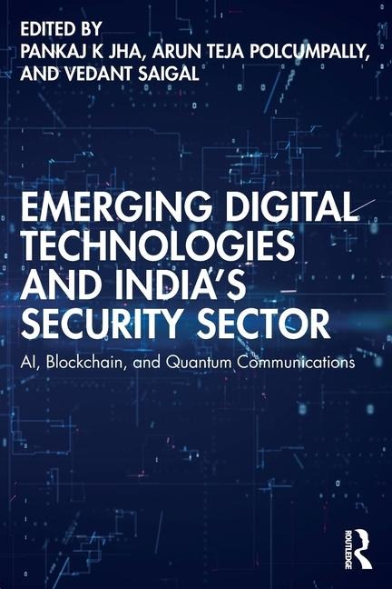 Emerging Digital Technologies and India's Security Sector - 