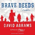 Brave Deeds - David Abrams