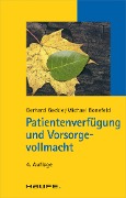 Cover-Bild zum Titel 'Patientenverfügung und Vorsorgevollmacht' von 'Gerhard Geckle, Michael Bonefeld'