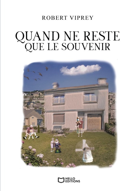 Quand ne reste que le souvenir - Robert Viprey