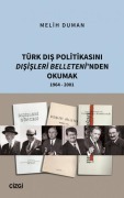 Cover-Bild zum Titel 'Türk Dis Politikasini Disisleri Belleteninden Okumak 1964 - 2001' von 'Melih Duman'