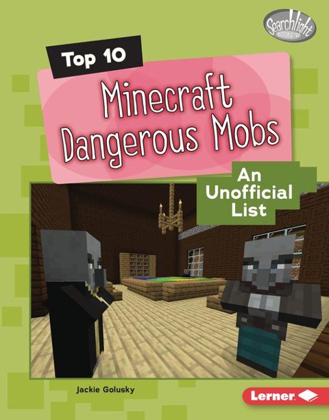 Top 10 Minecraft Dangerous Mobs - Jackie Golusky