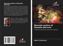 Cover-Bild zum Titel 'Manuale pratico di filosofia dell'arte' von 'Albert Colmenarez'
