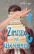 Cover-Bild zum Titel 'Zimtsex mit Klugscheißer' von 'Effie Twist'