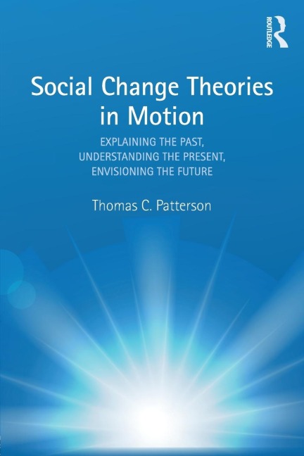 Social Change Theories in Motion - Thomas C. Patterson