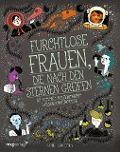 Cover-Bild zum Titel 'Furchtlose Frauen, die nach den Sternen greifen' von 'Rachel Ignotofsky'
