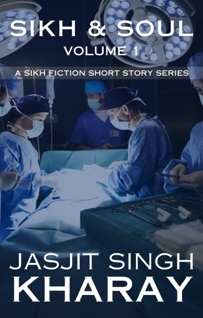 Sikh & Soul - Jasjit Singh Kharay