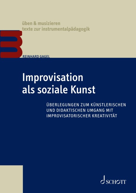 Improvisation als soziale Kunst - Reinhard Gagel