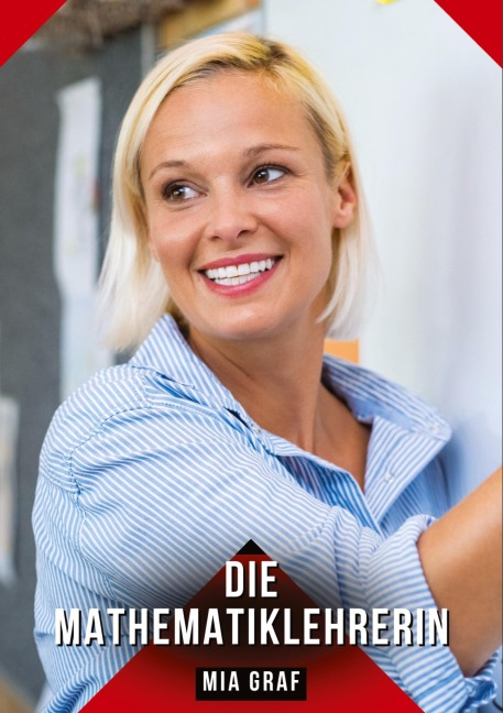 Die Mathematiklehrerin - Mia Graf