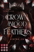 Crown of Blood and Feathers 2: Vertrauen - Kira Borchers
