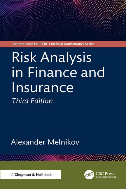 Risk Analysis in Finance and Insurance - Alexander Melnikov