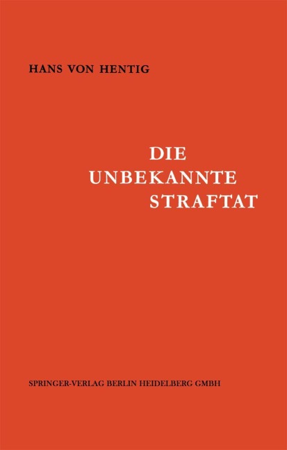 Die Unbekannte Straftat - Hans V. Hentig
