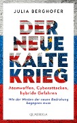 Cover-Bild zum Titel 'Der neue Kalte Krieg' von 'Julia Berghofer'
