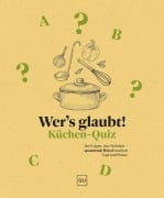 Cover-Bild zum Titel 'Wer's glaubt! Küchen-Quiz' von 'Gu'