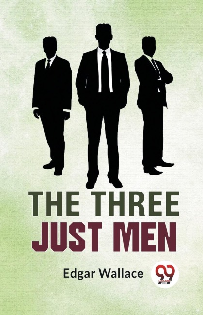 The Three Just Men - Edgar Wallace
