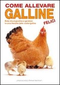 Cover-Bild zum Titel 'Come allevare galline felici' von 'Johannes Paul, William Windham'