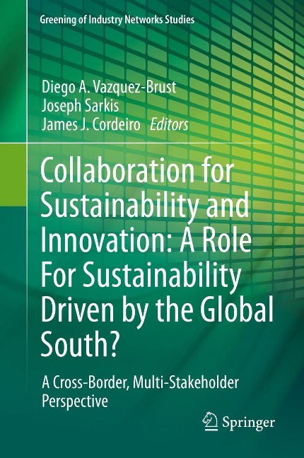 Collaboration for Sustainability and Innovation: A Role For Sustainability Driven by the Global South? - 