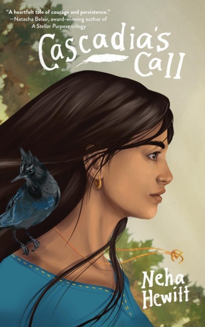 Cascadia's Call - Neha Hewitt