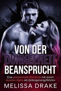 Cover-Bild zum Titel 'VON DER DUNKELHEIT BEANSPRUCHT' von 'Melissa Drake'