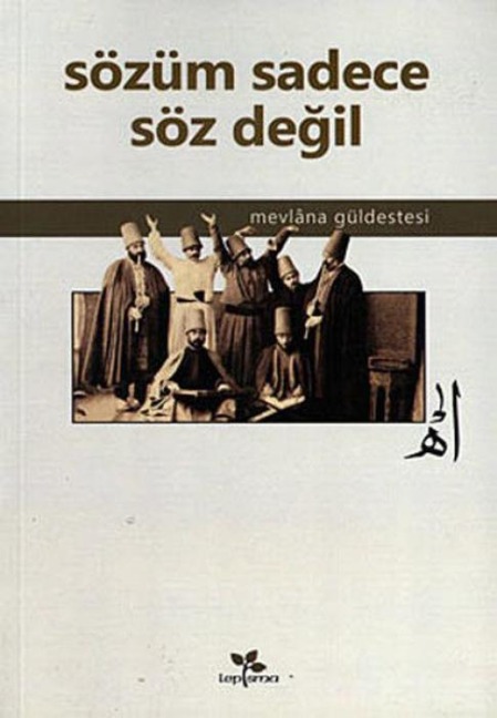 Sözüm Sadece Söz Degil - Mustafa Akpinar