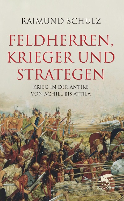 Feldherren, Krieger und Strategen - Raimund Schulz