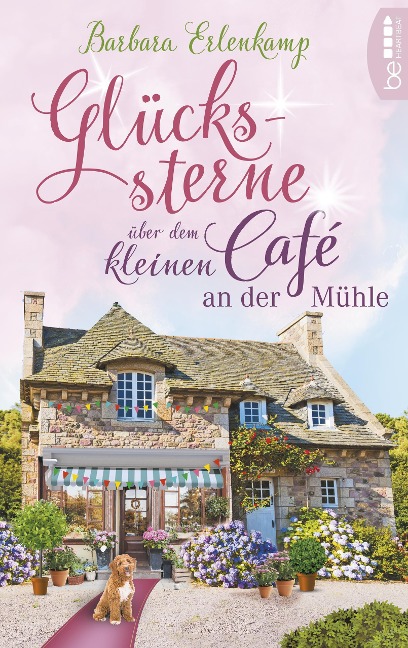 Glückssterne über dem kleinen Café an der Mühle - Barbara Erlenkamp
