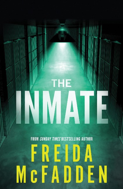 The Inmate - Freida McFadden