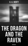 Cover-Bild zum Titel 'The Dragon and the Raven (Viking Novel)' von 'G. A. Henty'