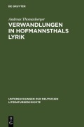 Cover-Bild zum Titel 'Verwandlungen in Hofmannsthals Lyrik' von 'Andreas Thomasberger'