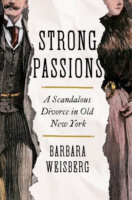 Strong Passions - Barbara Weisberg