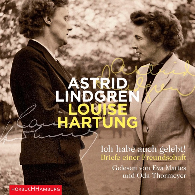 Ich habe auch gelebt! - Louise Hartung, Astrid Lindgren