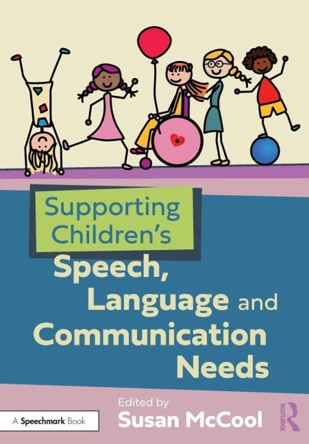 Supporting Children's Speech, Language and Communication Needs - 