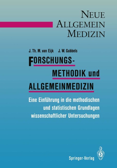 Forschungsmethodik und Allgemeinmedizin - Jan T. M. Van Eijk, J. W. Gubbels