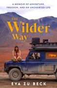 Cover-Bild zum Titel 'The Wilder Way' von 'Eva zu Beck'